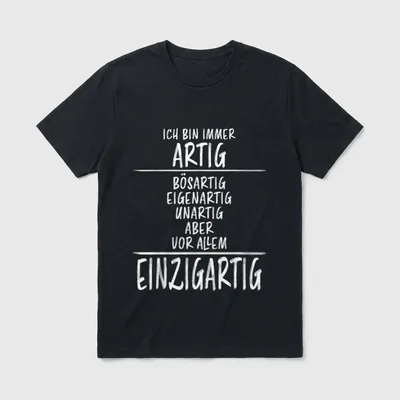 Bösartig Eigenartig Unartig Lustiger T-Shirt – Klassisches T-Shirt in Schwarz