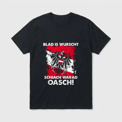 Blad is Wurschen Schiach T-Shirt – Klassisches T-Shirt in Schwarz
