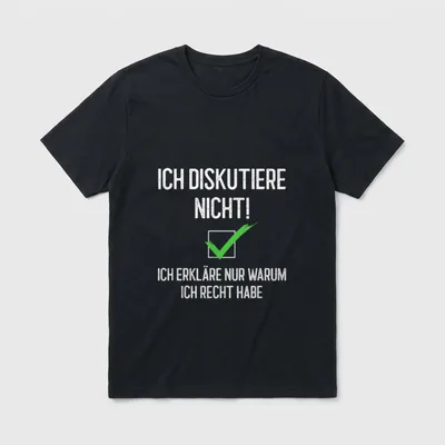 I Discuss Nicht Ich T-Shirt – Schriftzug „Ich diskutiere nicht“ mit grünem Haken im Kästchen – Klassisches T-Shirt in Schwarz