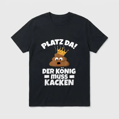 Ich Muss Kacken I T-Shirt – Kackhaufen mit Krone, Spruch „Platz da! Der König muss kacken“ – Klassisches T-Shirt in Schwarz
