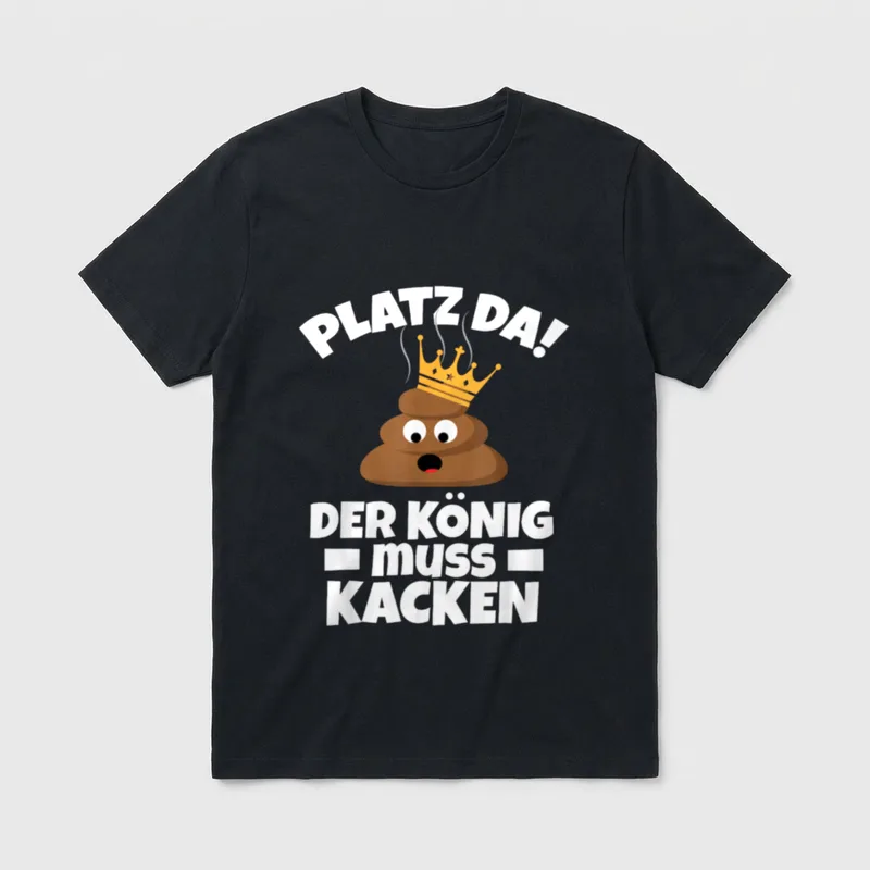 Ich Muss Kacken I T-Shirt – Kackhaufen mit Krone, Spruch „Platz da! Der König muss kacken“ – Klassisches T-Shirt in Schwarz