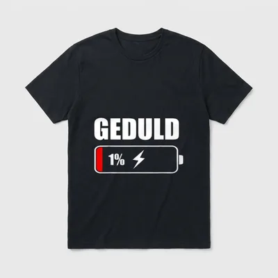 Geduld 1% Lustige Sprüche T-Shirt – Batteriesymbol mit 1% und Text GEDULD in weißer Schrift – Klassisches T-Shirt in Schwarz