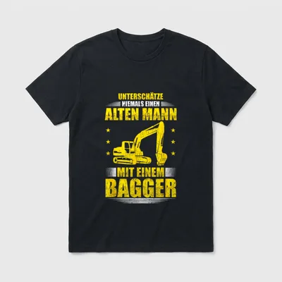 Alter Mann mit Bagger T-Shirt – Spruch über alten Mann mit Bagger, gelbes Baggermotiv – Klassisches T-Shirt in Schwarz