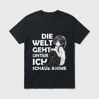 Die Welt Geht Unter T-Shirt – Schriftzug „Die Welt geht unter, ich schaue Anime“ mit Mädchen – Klassisches T-Shirt in Schwarz