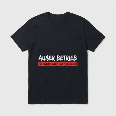 Außer Betrieb Geduldsfaden ist T-Shirt – Klassisches T-Shirt in Schwarz