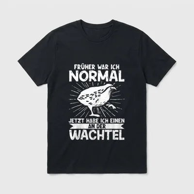 Einen An Der Wachtel T-Shirt – Wachtel mit Strahlenkranz und Spruch „Einen an der Wachtel“ – Klassisches T-Shirt in Schwarz