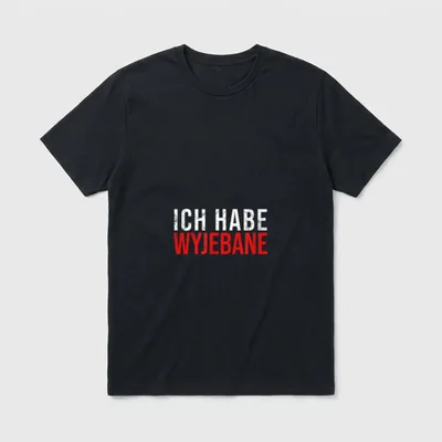Lustige Polen Spruch Ich T-Shirt – Schriftzug „Ich Habe Wyjebane“ in Weiß und Rot – Klassisches T-Shirt in Schwarz