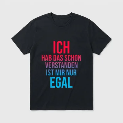 Gleichgültig Spruch T-Shirt – Klassisches T-Shirt in Schwarz