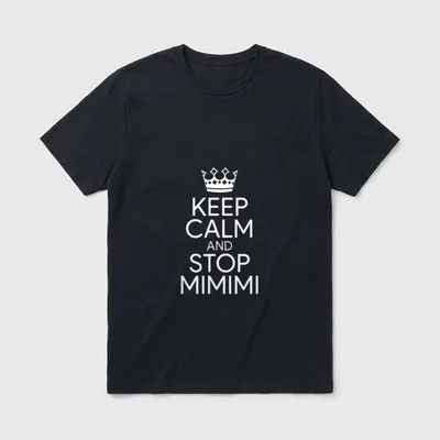 Keep Calm And Stop T-Shirt – Krone über „Keep Calm And Stop Mimimi“ auf grauem Grund – Klassisches T-Shirt in Schwarz