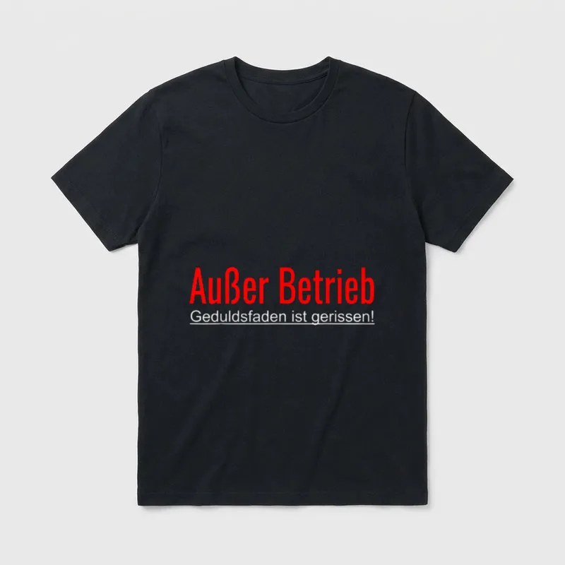Außer Betrieb Geduldsfaden ist gerissen T-Shirt – Klassisches T-Shirt in Schwarz