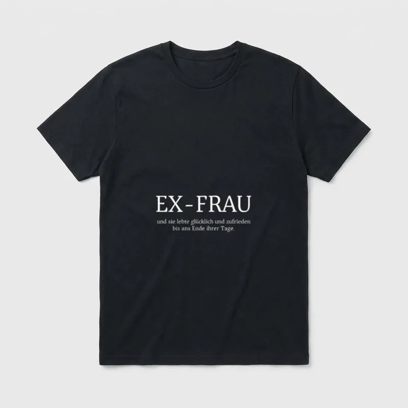 Lustiges Ex Frau Scheidungs T-Shirt – Schriftzug „EX-FRAU“ mit Märchen-Spruch darunter – Klassisches T-Shirt in Schwarz