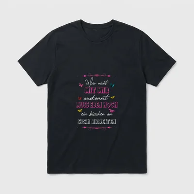 Wer mit Mir Nicht T-Shirt – Spruch über Selbstreflexion mit bunten Schmetterlingen – Klassisches T-Shirt in Schwarz