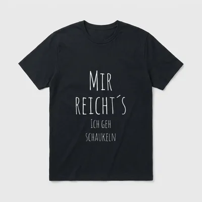 Mir reichts ich geh schaukeln T-Shirt – Klassisches T-Shirt in Schwarz