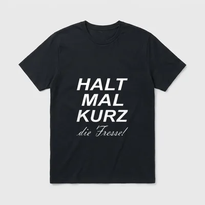 Einmal kurz Ruhe bitte T-Shirt – Schriftzug „Halt mal kurz die Fresse!“ in Weiß – Klassisches T-Shirt in Schwarz