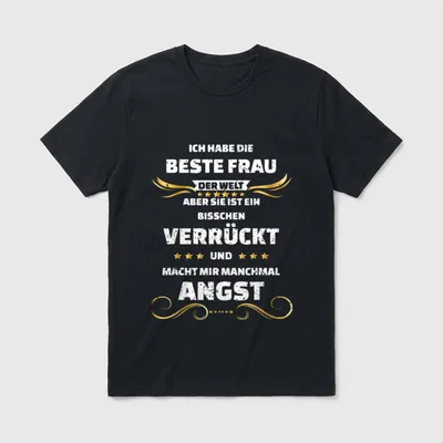 Ich Habe Die Beste Frau T-Shirt – Spruch über die beste, aber verrückte Frau mit Sternen – Klassisches T-Shirt in Schwarz