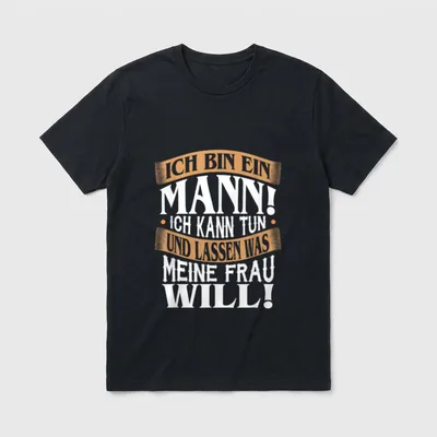 Ich bin ein Mann Humorvoller T-Shirt – Klassisches T-Shirt in Schwarz