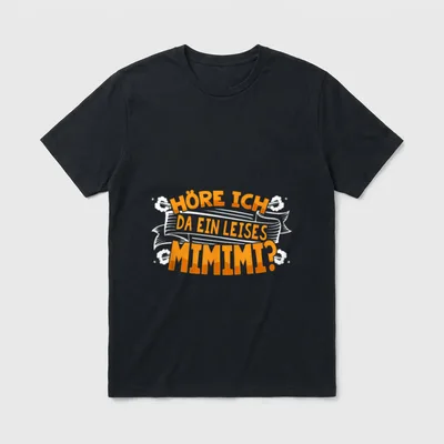 Funny Hear me a T-Shirt – Klassisches T-Shirt in Schwarz
