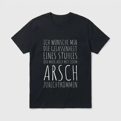 Arsch Stuhl Gelassenheit Cooler T-Shirt – Klassisches T-Shirt in Schwarz
