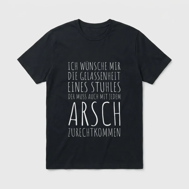 Arsch Stuhl Gelassenheit Cooler T-Shirt – Klassisches T-Shirt in Schwarz