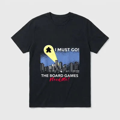 I Must Go Brettspiele T-Shirt – Klassisches T-Shirt in Schwarz