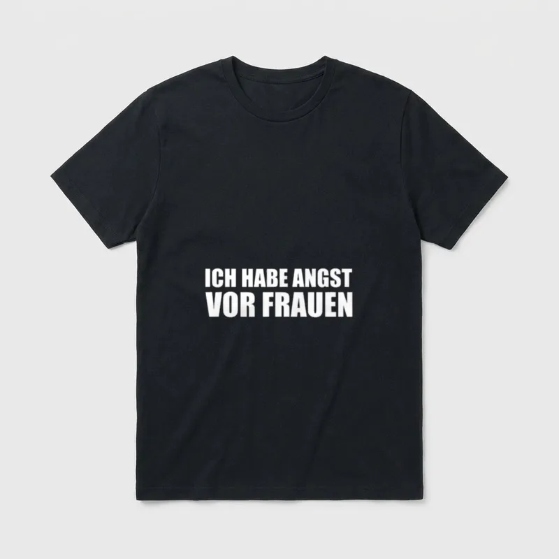 Ich habe Angst vor T-Shirt – Weißer Schriftzug „Ich habe Angst vor Frauen“ auf Grau – Klassisches T-Shirt in Schwarz