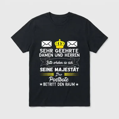 Postbote Majestät Briefträger Postman T-Shirt – Klassisches T-Shirt in Schwarz