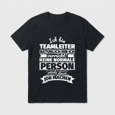 Teamleiter lustiger Spruch T-Shirt – Klassisches T-Shirt in Schwarz