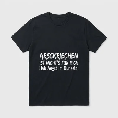 Lustiger Spruch Arschkriechen Hab T-Shirt – Klassisches T-Shirt in Schwarz