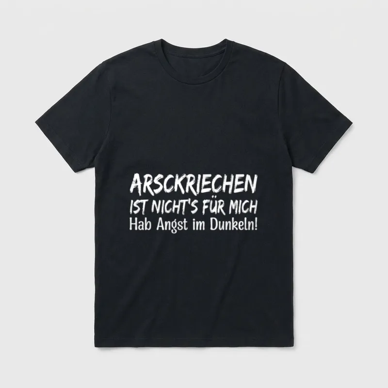 Lustiger Spruch Arschkriechen Hab T-Shirt – Klassisches T-Shirt in Schwarz