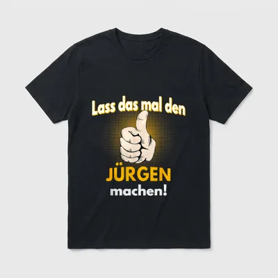 Jürgen personalisiertes witziger Spruch T-Shirt – Klassisches T-Shirt in Schwarz