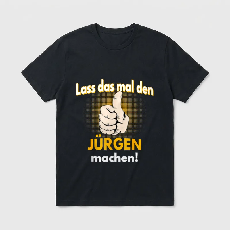 Jürgen personalisiertes witziger Spruch T-Shirt – Klassisches T-Shirt in Schwarz