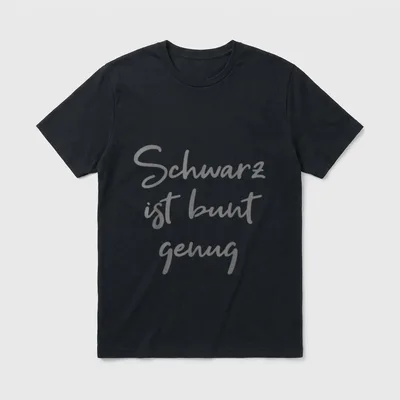 Schwarz ist bunt genug Statement T-Shirt – Klassisches T-Shirt in Schwarz