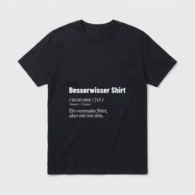 Besserwisser I Spaß Klugscheißer T-Shirt – Klassisches T-Shirt in Schwarz