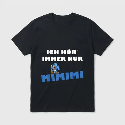 Ich Hör Immer Nur T-Shirt – Weinender Vogel mit Schriftzug „Ich hör' immer nur Mimimi“ – Klassisches T-Shirt in Schwarz