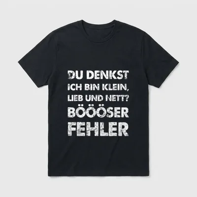 Spruch Du Denkst Ich Bin T-Shirt – Klassisches T-Shirt in Schwarz