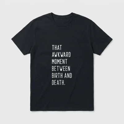 That Awkward Moment Between T-Shirt – Klassisches T-Shirt in Schwarz