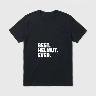 Best Helmut Ever Lustiges T-Shirt – Schriftzug BEST. HELMUT. EVER. in Blockbuchstaben – Klassisches T-Shirt in Schwarz