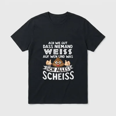 Ach wie gut dass T-Shirt – Spruch mit grinsendem Kothaufen und Daumen-hoch-Händen – Klassisches T-Shirt in Schwarz