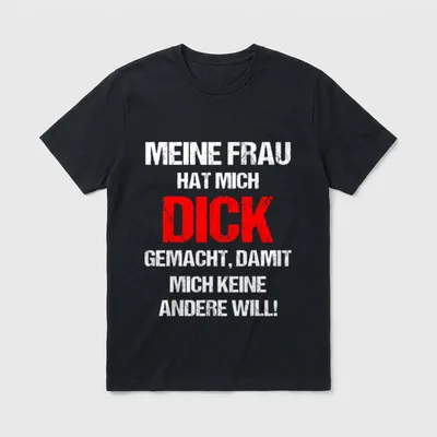 Meine Frau Hat Mich T-Shirt – Klassisches T-Shirt in Schwarz