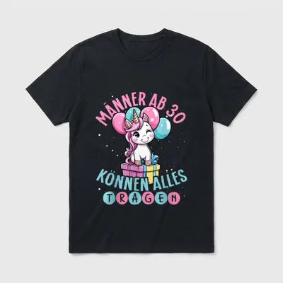 Männer Ab 30 Können T-Shirt – Einhorn auf Geschenkbox mit Ballons und Geburtstagsspruch – Klassisches T-Shirt in Schwarz