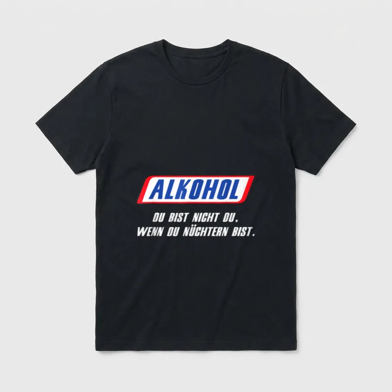 Alkohol du bist Nicht T-Shirt – Klassisches T-Shirt in Schwarz