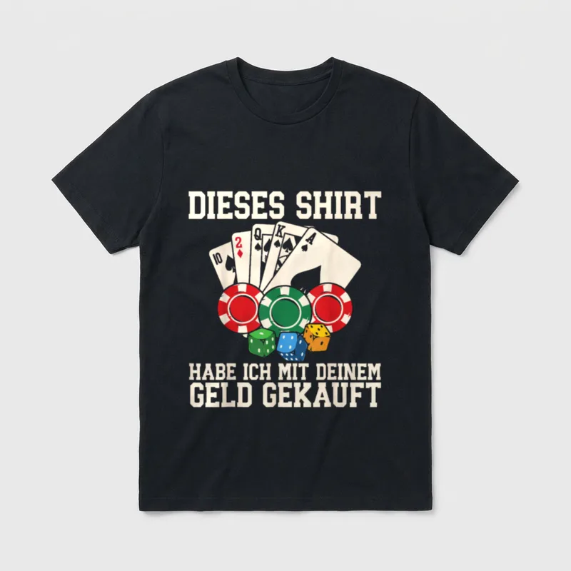 Mit Deinem Geld Gekauft T-Shirt – Klassisches T-Shirt in Schwarz