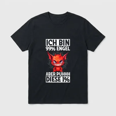Ich Bin 99% Engel Aber T-Shirt – Klassisches T-Shirt in Schwarz