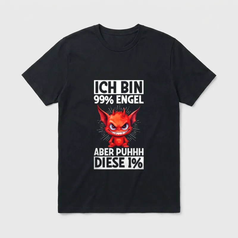 Ich Bin 99% Engel Aber T-Shirt – Klassisches T-Shirt in Schwarz