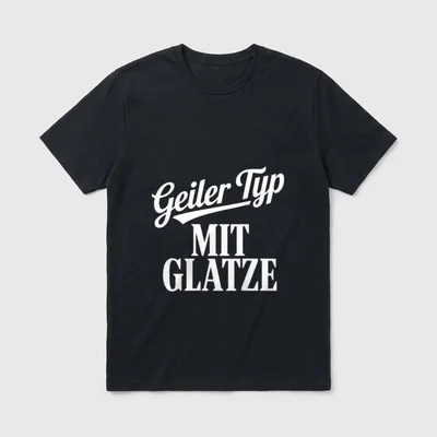 Geiler Typ Mit Glatze T-Shirt – Schriftzug „Geiler Typ Mit Glatze“ in Weiß – Klassisches T-Shirt in Schwarz
