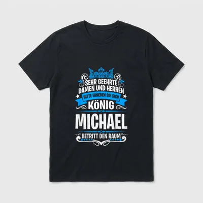 Michael Namensshirt mit lustigem T-Shirt – König Michael Spruch mit blauer Krone und Banner – Klassisches T-Shirt in Schwarz