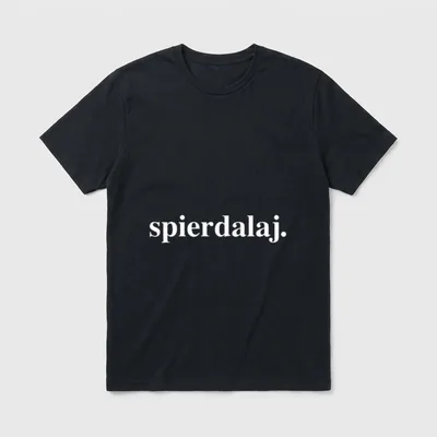 Polen T Spierdalaj Polnischer T-Shirt – Schriftzug „spierdalaj.“ in Weiß auf grauem Shirt – Klassisches T-Shirt in Schwarz