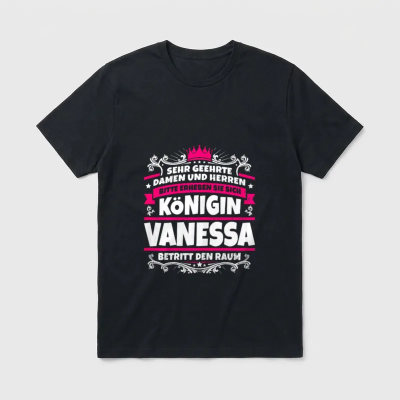 Vanessa Name Lustiges Königin T-Shirt – Klassisches T-Shirt in Schwarz