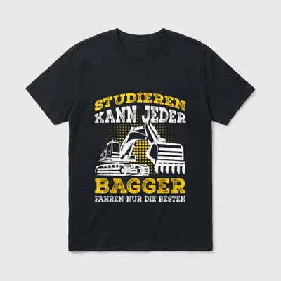 Baggerfahrer Spruch Bagger lustige T-Shirt – Klassisches T-Shirt in Schwarz
