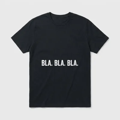 Bla Bla lustige T-Shirt – Schriftzug „BLA. BLA. BLA.“ in weißen Versalien auf Grau – Klassisches T-Shirt in Schwarz